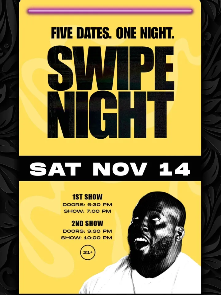 Get ready for a WILD night out!

SWIPE NIGHT is a hilarious,  high-energy live comedy expe